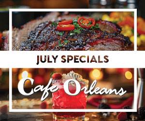 July Specials Cafe Orleans