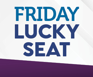 Friday Lucky Seat